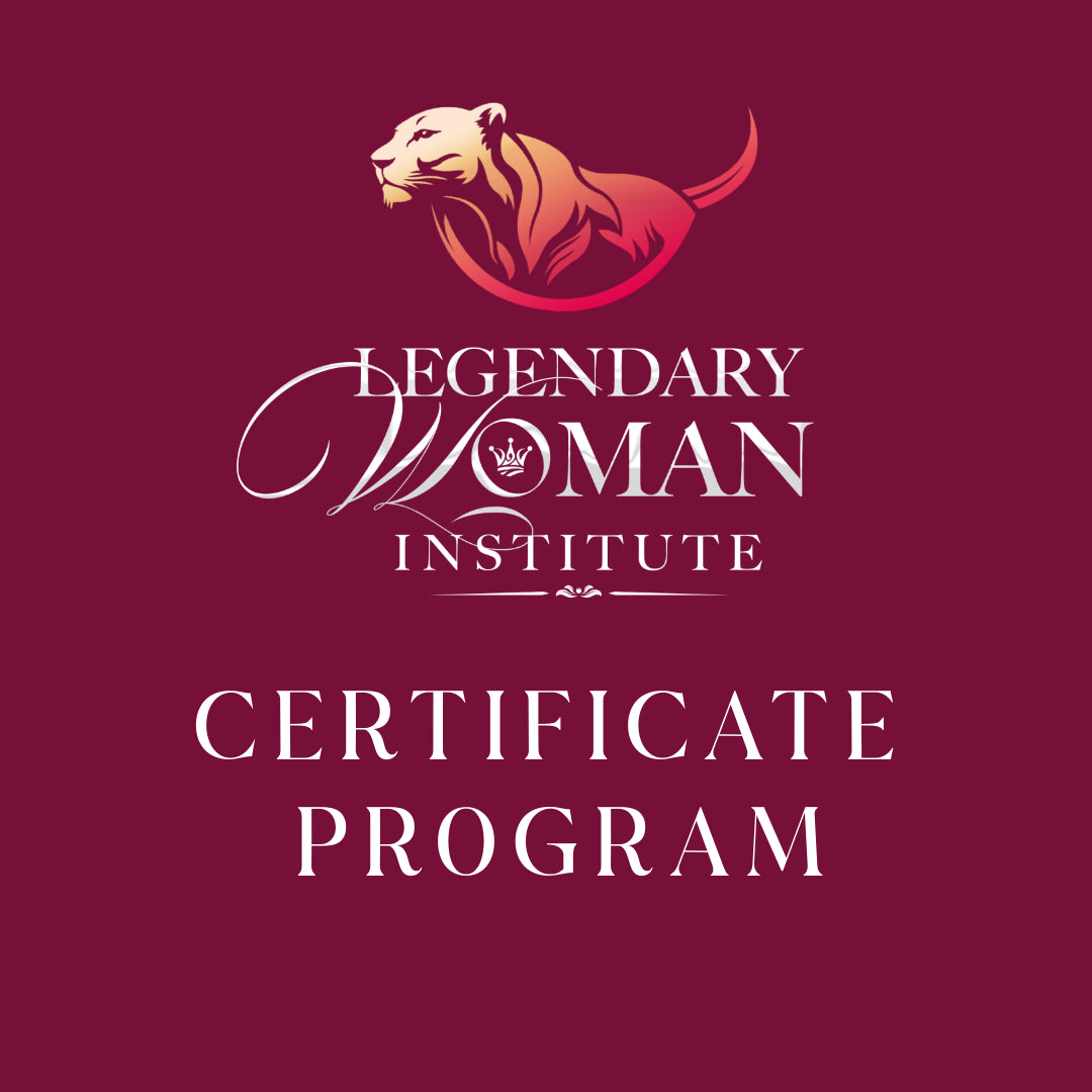 Legendary Woman Certificate Program (Non-Degree Program)